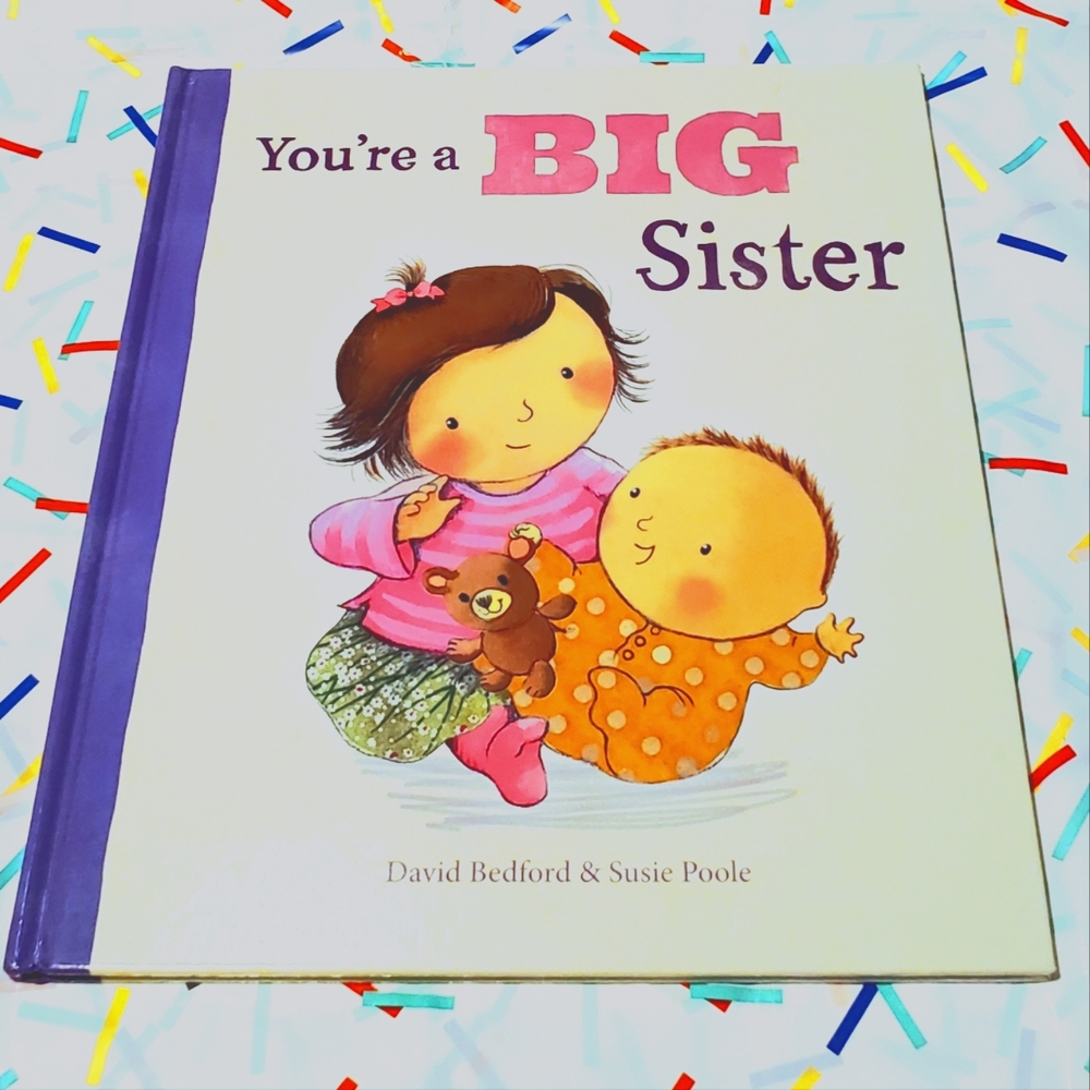 "You're a Big Sister" Hard Cover Children's Book